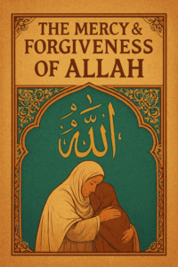 The Mercy & Forgiveness of Allah