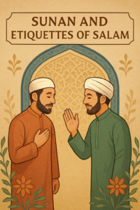 10 Sunan and Etiquettes of Salam (Greeting)