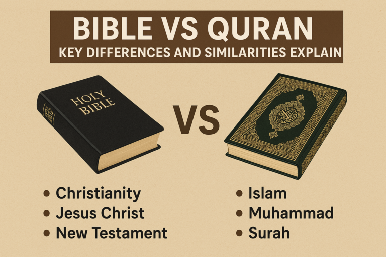 Bible vs Quran Key Differences and Similarities Explained